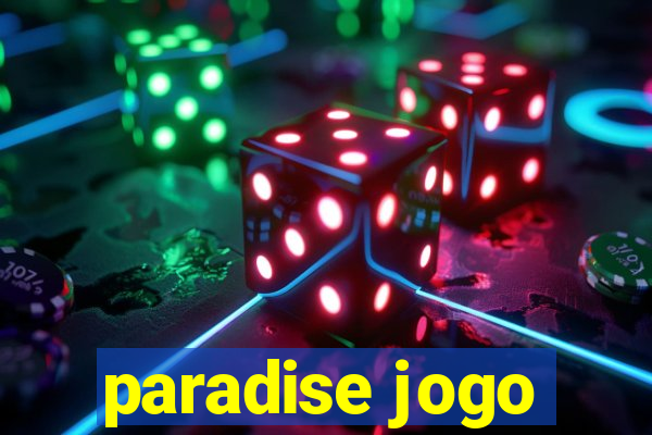 paradise jogo